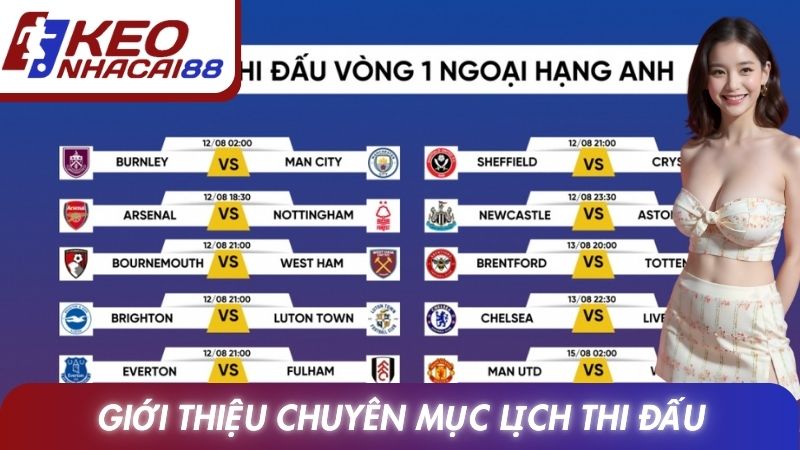 Lịch thi đấu 11 Giới thiệu chuyên mục Lịch Thi Đấu tại Keonhacai